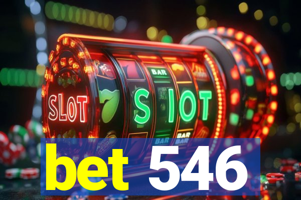 bet 546